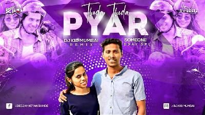 Thoda Thoda Pyaar Hua - Remix - Dj K10 Mumbai 
